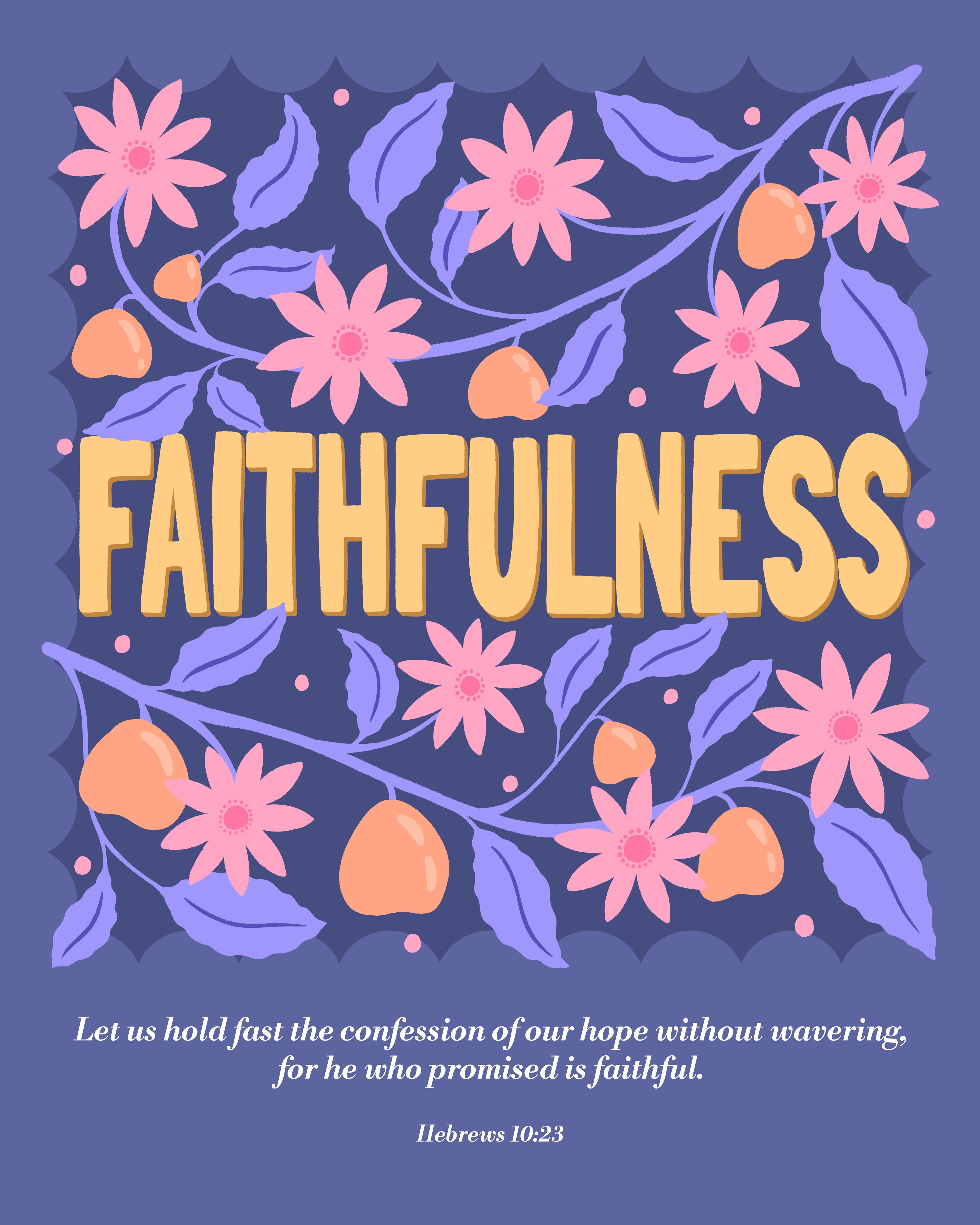 FAITHFULNESS Fruit of the Spirit - Digital Download JPEG + PNG Bible Verse Wall Art Printable Christian Home Decor/Cricut Crafts/Planner